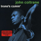 Trane's Comin' (CD 1) - John Coltrane (Coltrane, John William / John Coltrane Quartet)