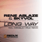 Long Way (Incl Miroslav Vrlik Remix) (Split)-Ablaze, Rene (Rene Ablaze, Rene Bos)