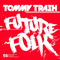 Future Folk - Tommy Trash (Thomas Olsen)