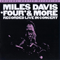 'Four' & More (Remastered 2013) - Miles Davis (Miles Dewey Davis III / Miles Davis Quintet /  Miles Davis All Stars / Miles Davis And His Band)