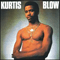 Kurtis Blow - Kurtis Blow (Kurtis Walker, Mr. Kurtis Blow, Curtis Blow)