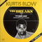 The Breaks - Kurtis Blow (Kurtis Walker, Mr. Kurtis Blow, Curtis Blow)