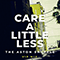 Care A Little Less (VIP Mix) - Aston Shuffle (The Aston Shuffle)