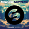 Supreme (Original Mix) - Mercer (FRA)
