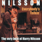Everybody's Talkin' The Very Best Of Harry Nilsson - Harry Nilsson (Harry Edward Nilsson III)