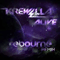 Alive (Rebourne Remix) [Single] - Krewella (Jahan Yousaf, Yasmine Yousaf & Kris Trindl)