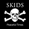 Peaceful Times - Skids (The Skids)