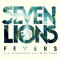 Fevers - Seven Lions (Jeff Montalvo)