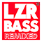 LZR BASS (Remixed) (Single) - Autoerotique (Autoérotique, Auto-Erotique, Autoerotque)