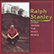 Down Where The River Bends - Stanley, Ralph (Ralph Stanley / Ralph Edmond Stanley / Ralph Stanley and The Clinch Mountain Boys / Ralph Stanley & Friends)