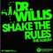 Shake The Rules - Dr Willis (Dr. Willis  / David Willis)