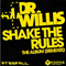 Shake The Rules (Remixes) - Dr Willis (Dr. Willis  / David Willis)
