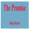 The Promise - Mitch Ryder (William S. Levise, Jr. / Mitch Ryder & The Detroit Wheels)