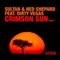 Crimson Sun (Part 1) (Feat.) - Sultan & Ned Shepard (Sultan + Ned Shepard, Sultan Vs Ned Shepard)