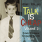 Talk is Cheap, Vol. 3 (CD 1) - Henry Rollins (Henry Lawrence Garfield)