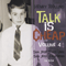 Talk is Cheap, Vol. 4 (CD 1) - Henry Rollins (Henry Lawrence Garfield)