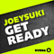 Get Ready - JoeySuki (Joey Lelieveld, Joey Suki)