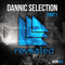 Dannic Selection, Part 1 (EP) - Dannic (Daan Romers)