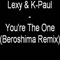 Lexy & K-Paul - You Are The One (Beroshima Remix) [Single] - Beroshima (Frank Müller, Ulrich Schnauss)