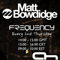 Frequency 001 (2011-10-13) - Matt Bowdidge - Frequency (Radioshow) (Frequency (Matt Bowdidge - Radioshow))