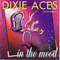 In The Mood-Dixie Aces (De Dixie Aces)