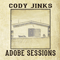 Adobe Sessions - Cody Jinks (Jinks, Meredith Cody)