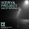 End Of Beginning - Ikerya Project (Erik Iker)