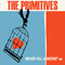 Never Kill A Secret (EP) - Primitives (The Primitives)
