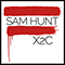 X2C (Single) - Hunt, Sam (USA) (Sam Hunt (USA))