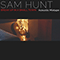 Break Up In A Small Town (Acoustic Mixtape) - Hunt, Sam (USA) (Sam Hunt (USA))