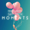 Moments (Feat.)