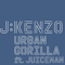 Urban Gorilla (EP) - J:Kenzo (JKenzo / Jay Fairbrass)
