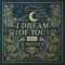 I Dream Of You, Vol. 2