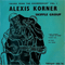 Blues From The Roundhouse Vol.1 (EP) - Korner, Alexis (Alexis Korner, Alexis Korner’s Blues Incorporated)