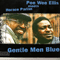 Gentle Men Blue-Pee Wee Ellis (Alfred James Ellis)
