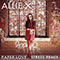 Paper Love (Stress Remix) - Allie X (Alexandra Ashley Hughes)