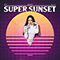 Super Sunset (Analog) (CD 1) - Allie X (Alexandra Ashley Hughes)