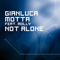 Gianluca Motta feat. Molly - Not Alone (Martin Roth Nu-Style Vocal Remix) [Single] - Roth, Martin (Martin Roth)