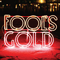 Leave No Trace - Fool's Gold (Fools Gold)