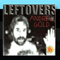 Leftovers - Gold, Andrew (Andrew Gold)
