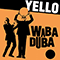 Waba Duba (Single) - Yello