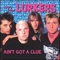Ain't Got A Clue - Lurkers (The Lurkers)