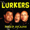 Fried Brains - Lurkers (The Lurkers)