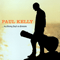 ...Nothing But A Dream - Kelly, Paul (Paul Kelly / Paul Maurice Kelly)