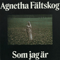 De Forsta Aren 1967-1979 (CD 3 - Som Jag Ar) - Agnetha Faltskog (Faltskog, Agnetha / Agnetha Ase Faltskog / Agnetha Fältskog)