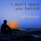 I Won't Leave You Behind (Single)