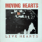 Live Hearts (LP) - Moving Hearts