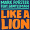Like a Lion (feat. Gentleman) (Single) - Mark Forster (Mark Cwiertnia)