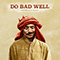 Do Bad Well (with Nevve) (Single)