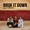 Bruk It Down (with TxTHEWAY) (Single)